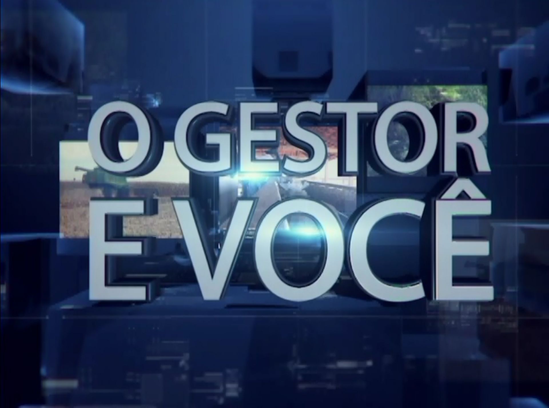 O Gestor e Você fala sobre fazendas inteligentes 