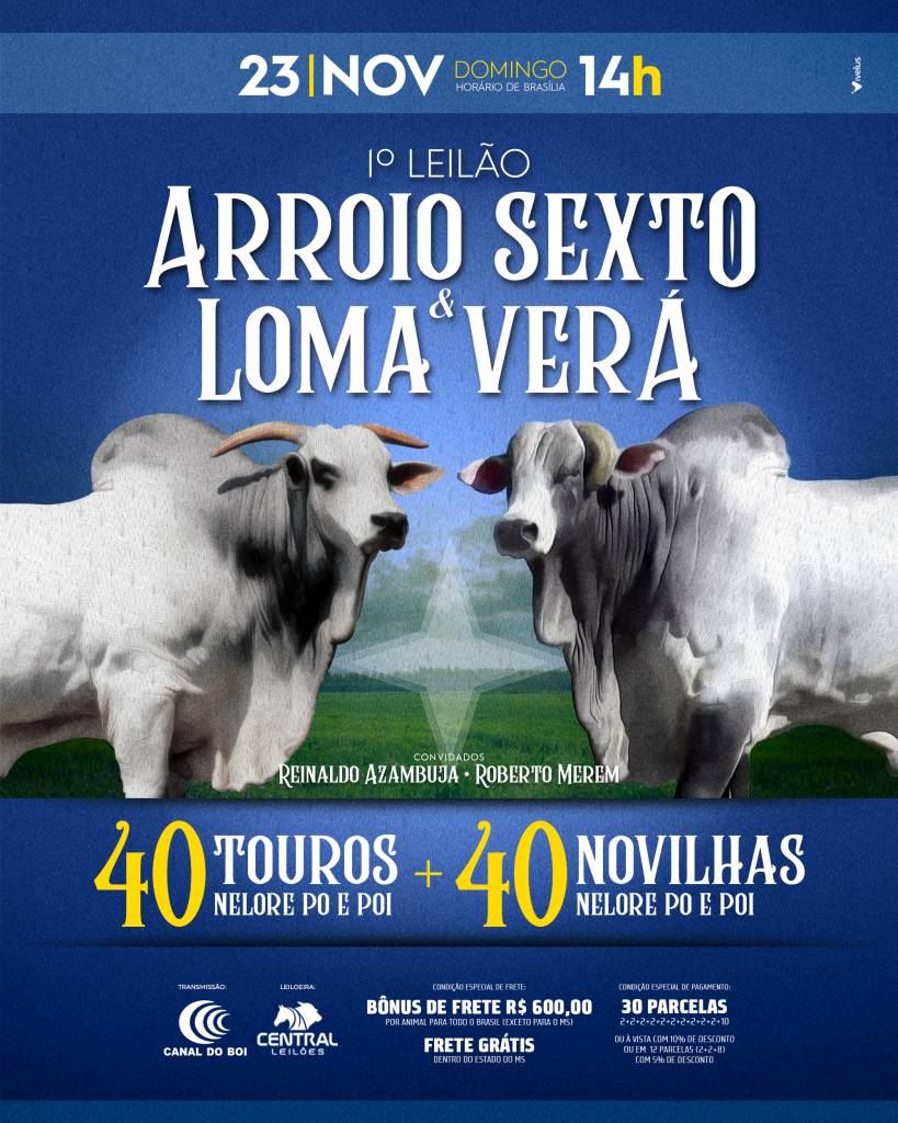 1º Leilão Arroio Sexto e Loma Verá hoje às 14h no Canal do Boi 