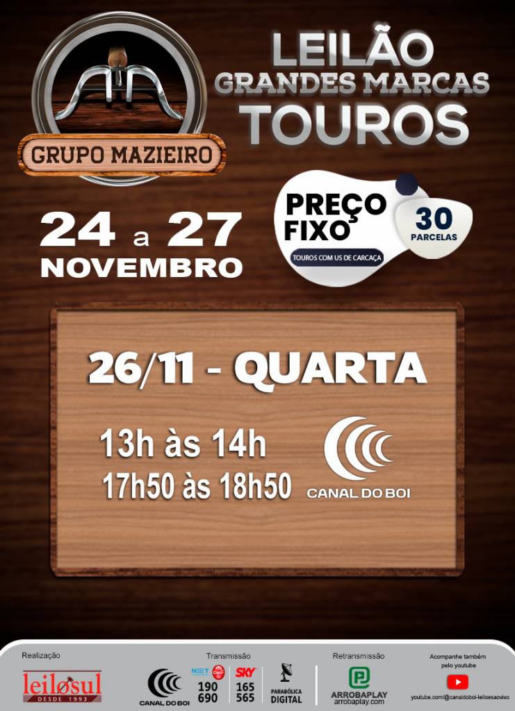 De Olho na Fazenda Grupo Mazieiro Grandes Marcas hoje no Canal do Boi