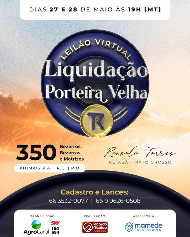 Leilão Virtual Liquidação Porteira Velha hoje no Agro Canal