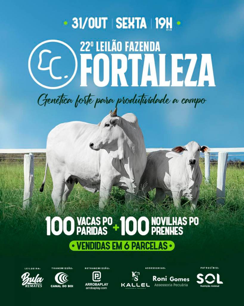 22º Leilão Fazenda Fortaleza hoje às 19h no Canal do Boi