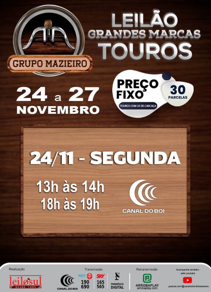 De Olho na Fazenda Grupo Mazieiro Grandes Marcas hoje no Canal do Boi 