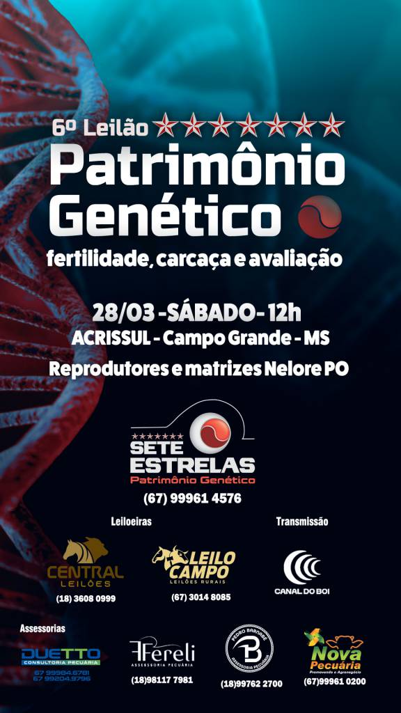 6º Leilão Patrimônio Genético oferta reprodutores e matrizes hoje no Canal do Boi