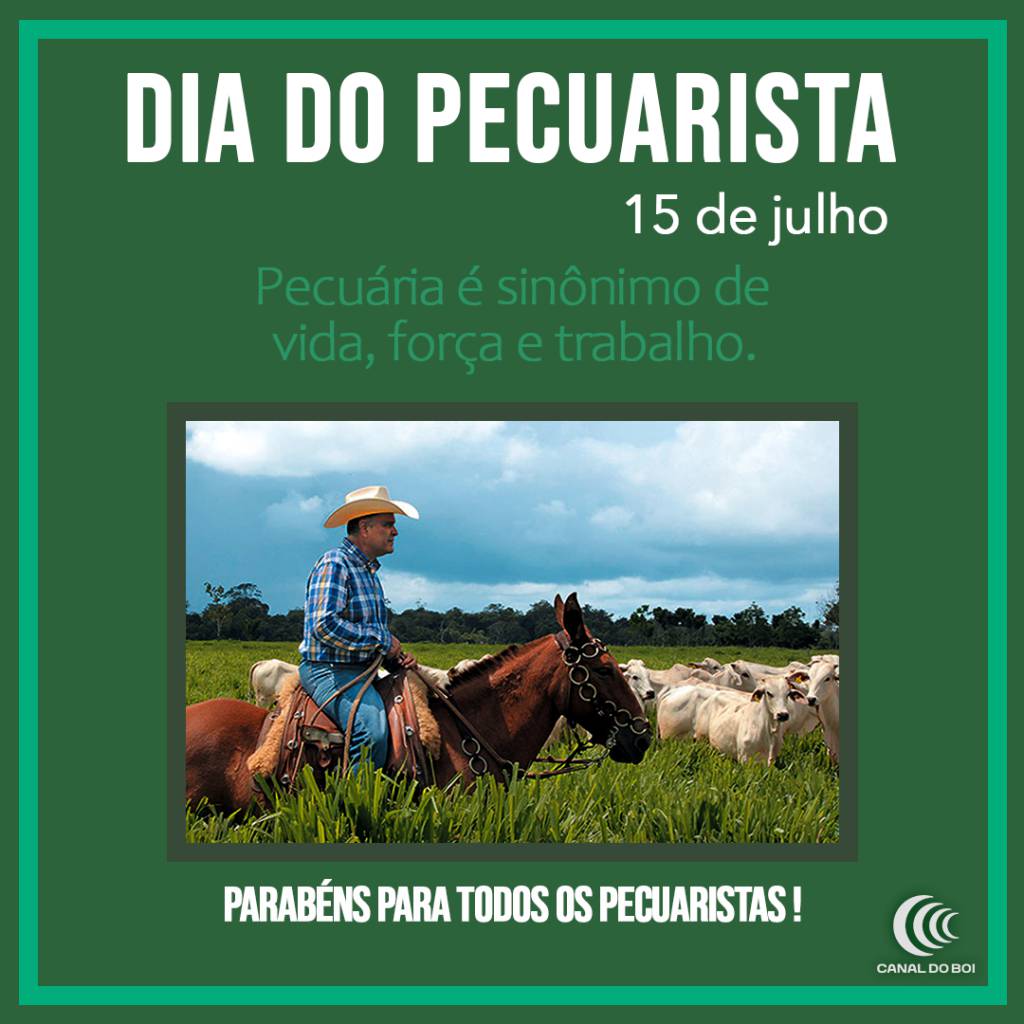 Dia do pecuarista é comemorado nesta quarta (15)