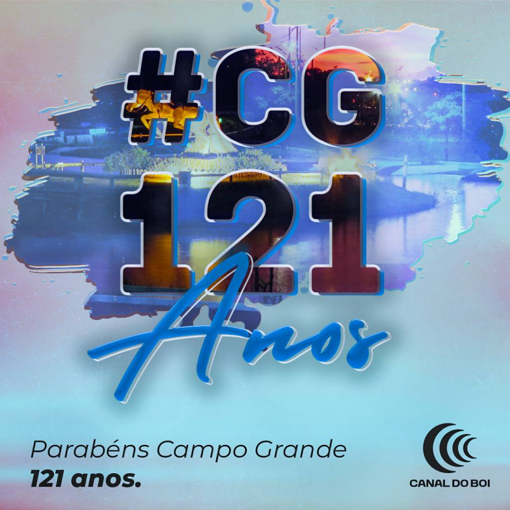 Feliz Aniversário Campo Grande!