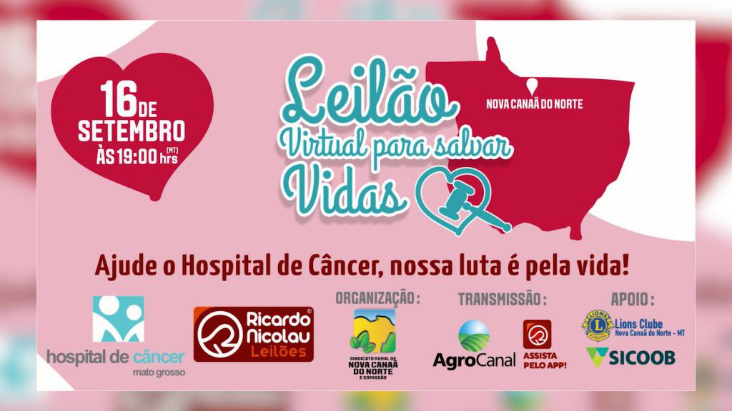 Agro Canal transmite leilão em prol do Hospital do Câncer de Mato Grosso