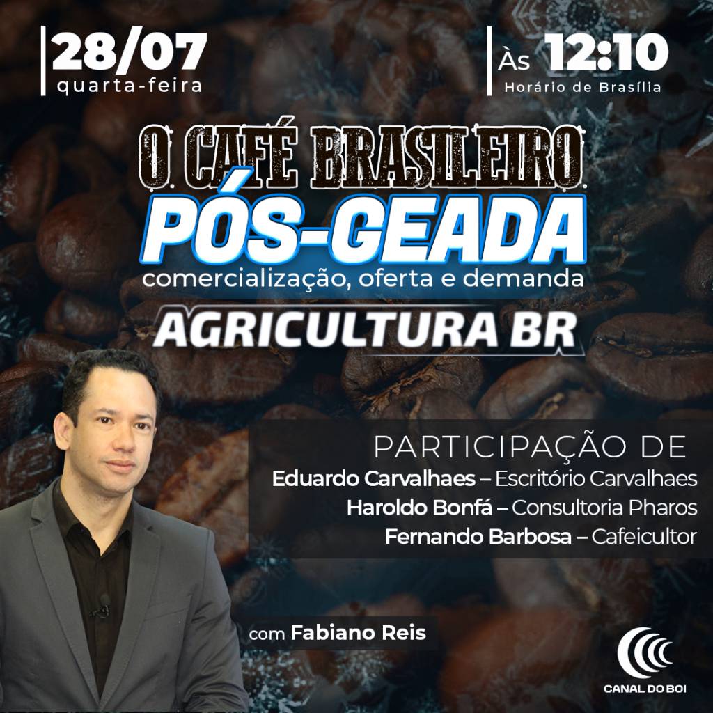 “Agricultura BR” debate mercado do café pós-geada no Brasil
